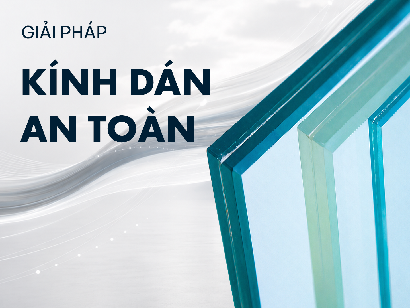 KÍNH DÁN AN TOÀN: GIẢI PHÁP BẢO VỆ TỐI ƯU